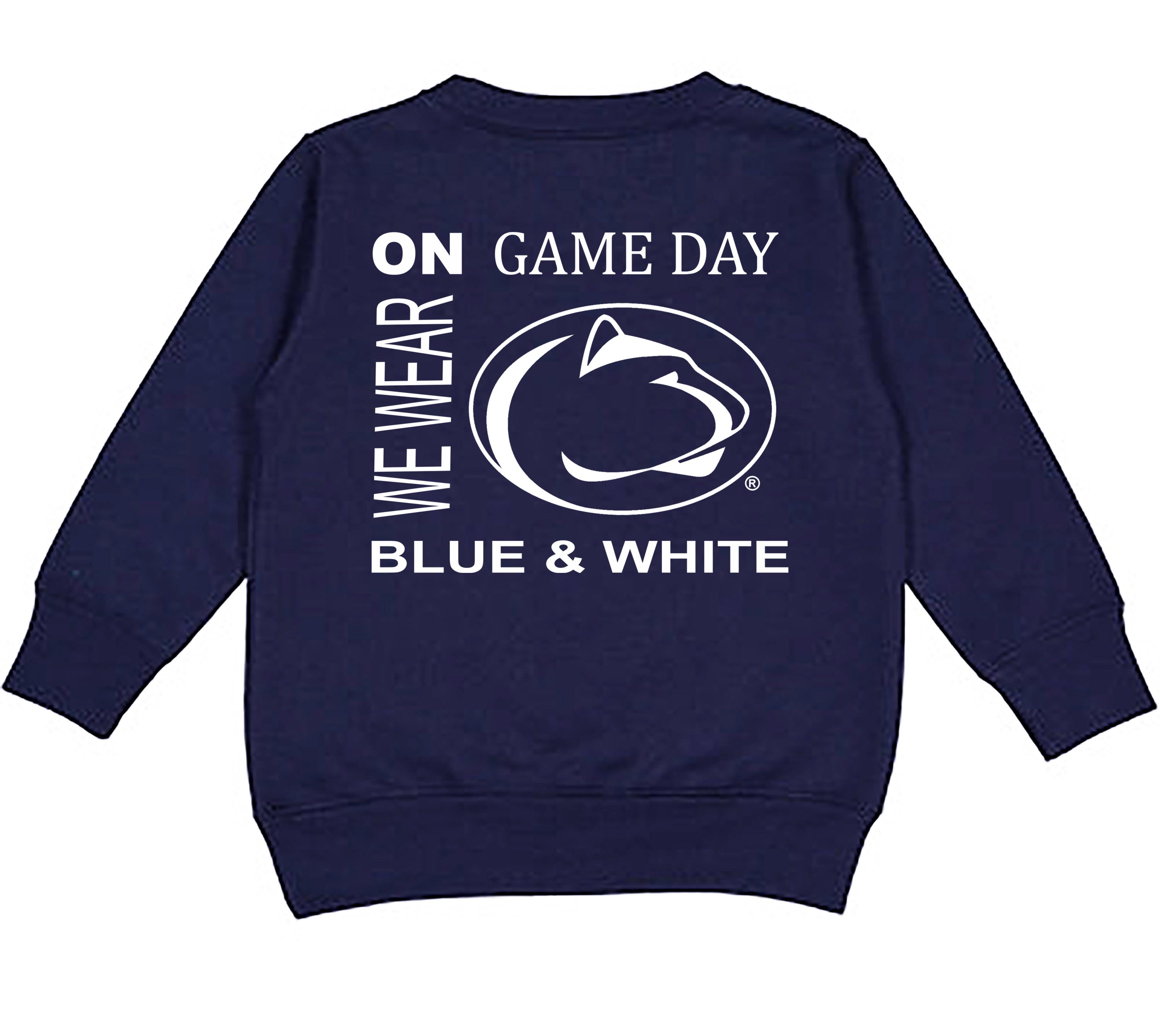 Penn State Nittany Lions On Game Day Baby/Toddler/Youth Sweatshirt