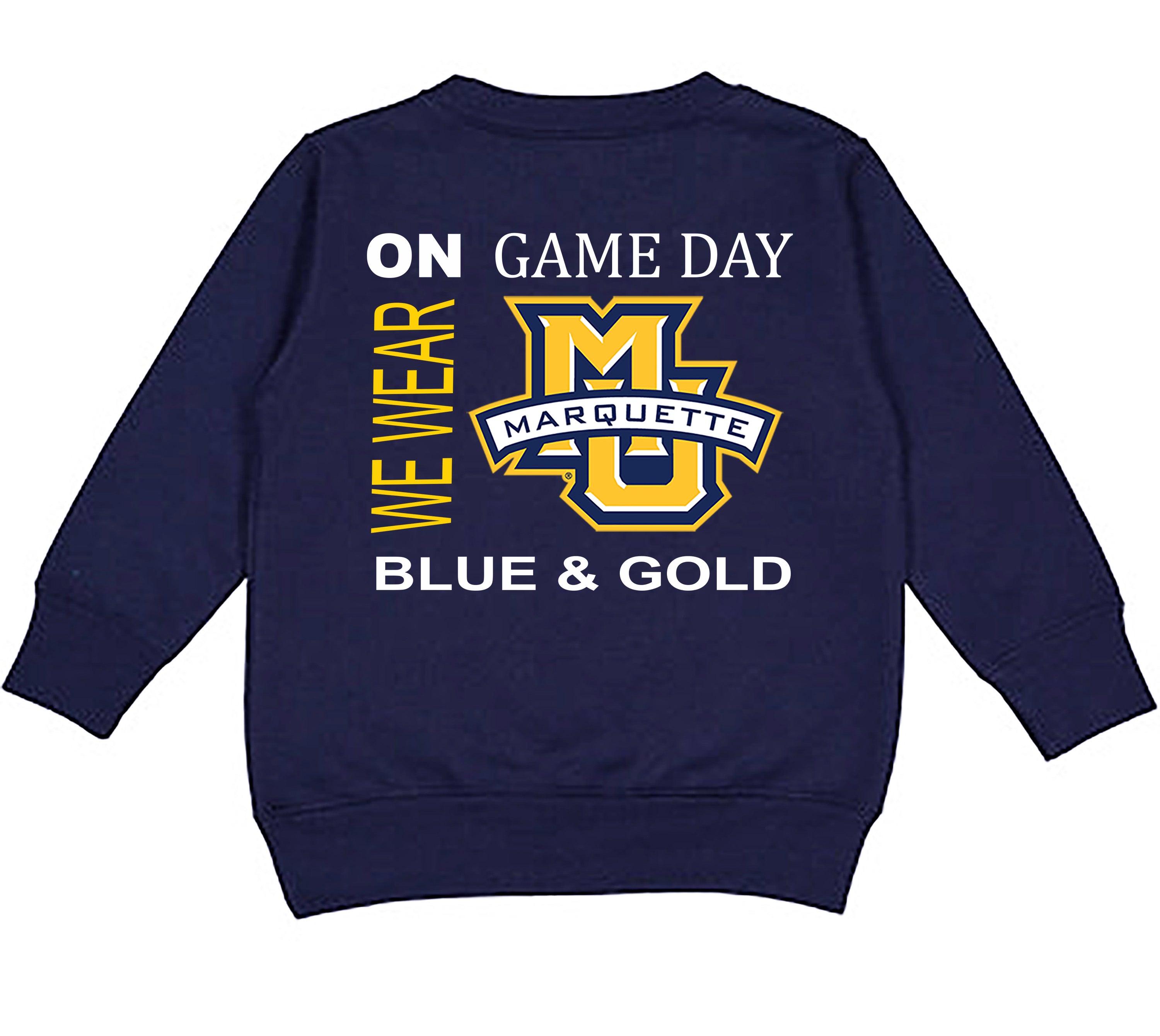 Marquette Golden Eagles On Game Day Baby/Toddler/Youth Sweatshirt